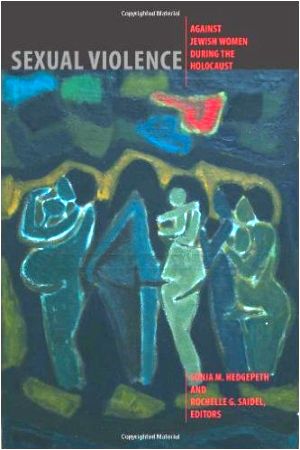 Sexual Violence Against Jewish Women During the Holocaust, 2010