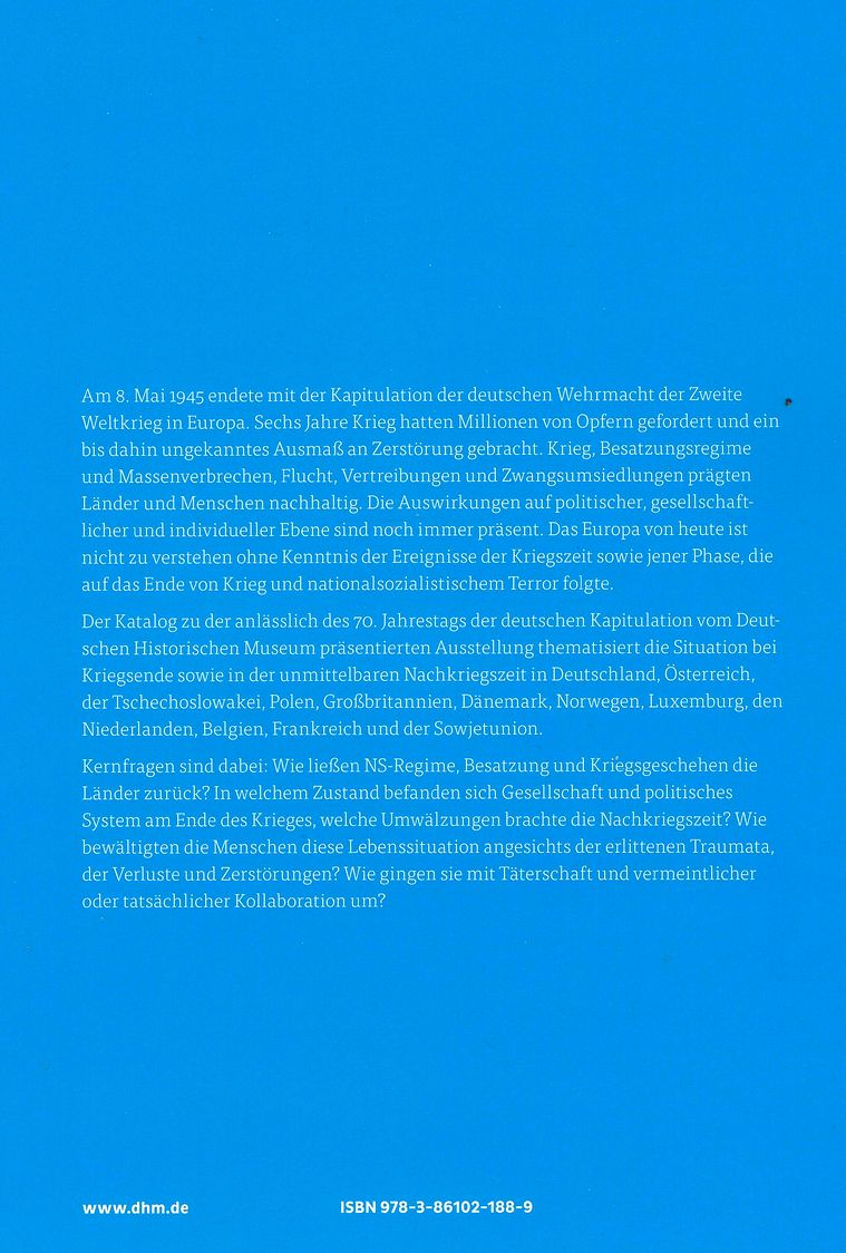 # Deutsches Historisches Museum "1945 – Niederlage. Befreiung. Neuanfang. Zwölf Länder Europas nach dem Zweiten Weltkrieg"