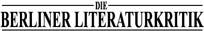 Die Berliner Literaturkritik